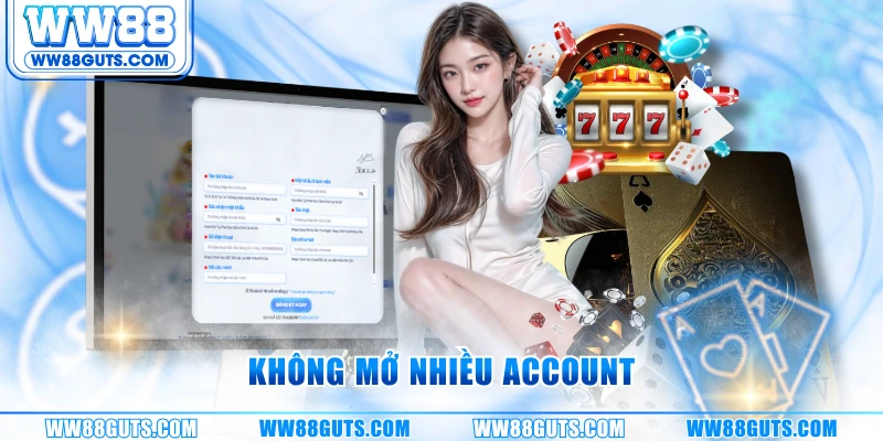 Đăng Ký WW88 - Mở Tài Khoản Thưởng Ngay 100% Nạp Đầu 7 Không mở nhiều account
