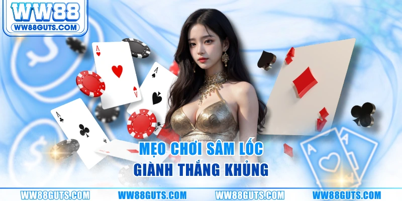 Mẹo Chơi Sâm Lốc - Chiến Thuật Đỉnh Cao Dễ Thắng Lớn 2025 5 Mẹo chơi sâm lốc giành thắng khủng